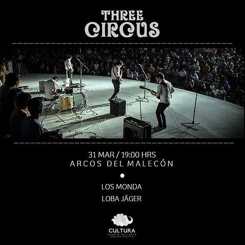 Three Circus + Loba Jäger + Los Monda